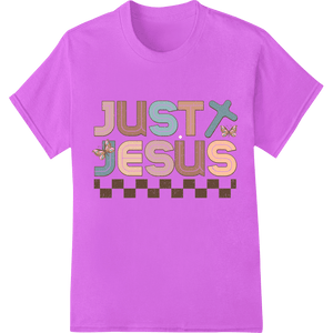 Just Jesus: Celebrate Faith with Easter DTF Heat Transfer - SUPERDTF - DTF Prints - DTF Transfers - Custom DTF Prints