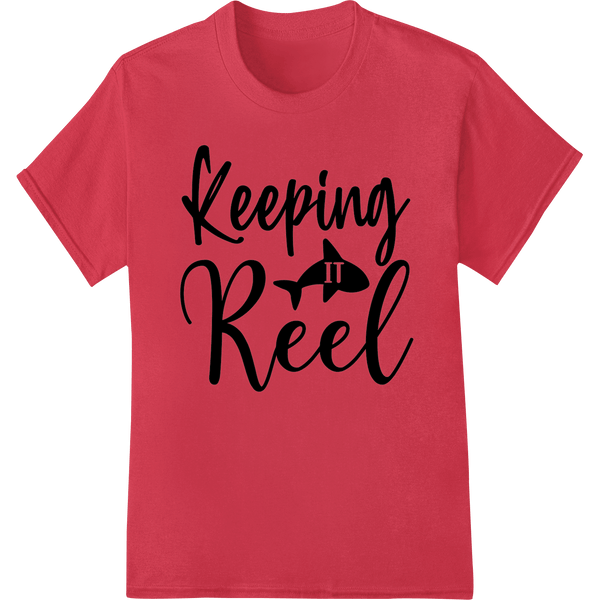 Keeping It Reel: Stylish DTF Print for Fishing Enthusiasts - SUPERDTF - DTF Prints - DTF Transfers - Custom DTF Prints