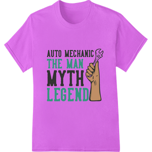 Legendary Auto Mechanic DTF Print Heat Transfer - SUPERDTF - DTF Prints - DTF Transfers - Custom DTF Prints