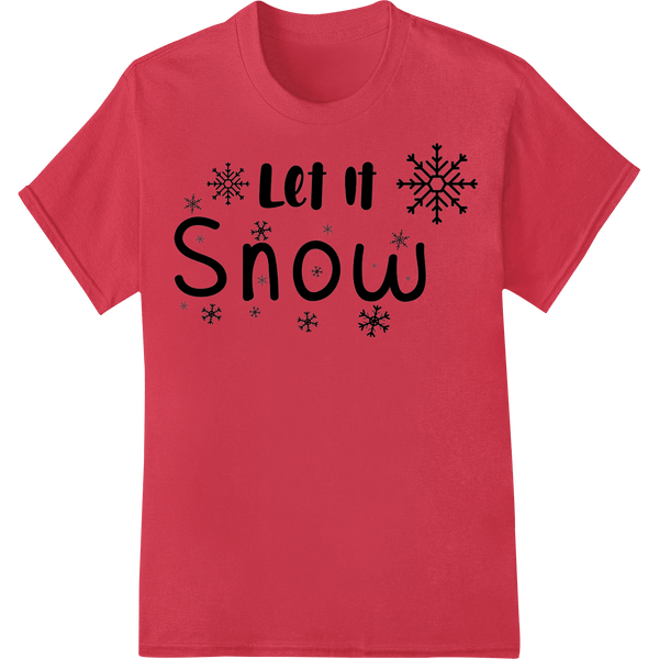 Let it Snow: Festive Typography for Winter Wonderland Style - SUPERDTF - DTF Prints - DTF Transfers - Custom DTF Prints