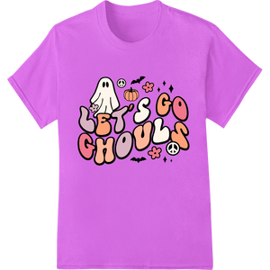 Let's Go Ghouls: Spooky Cute Halloween DTF Print Design - SUPERDTF - DTF Prints - DTF Transfers - Custom DTF Prints