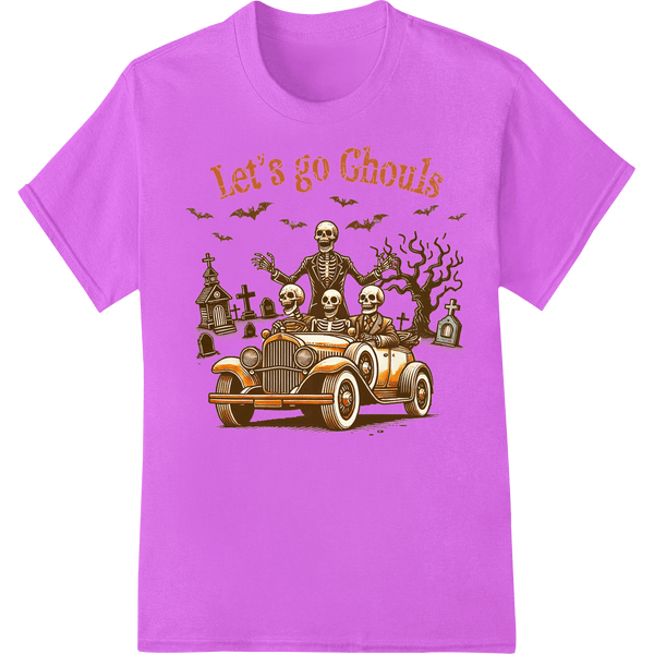 Let's Go Ghouls: Spooky Skeleton Crew Halloween Print - SUPERDTF - DTF Prints - DTF Transfers - Custom DTF Prints