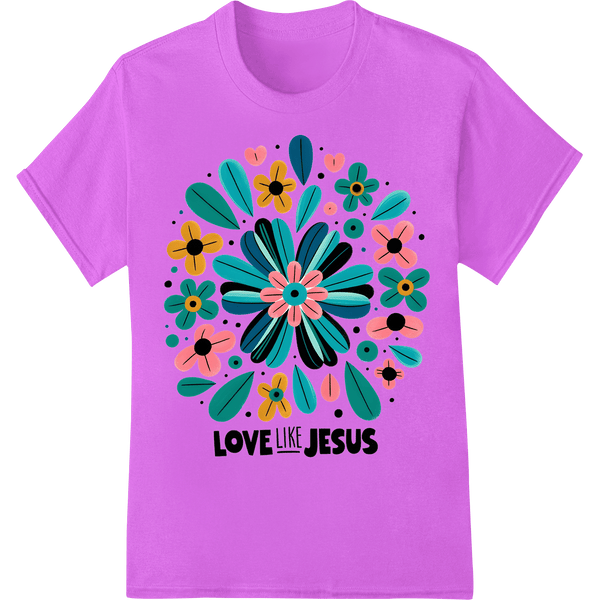 Love Like Jesus: Inspirational Floral DTF Print Design - SUPERDTF - DTF Prints - DTF Transfers - Custom DTF Prints