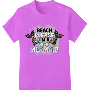 Mermaid Magic: Fun Beach Please DTF Print Heat Transfer - SUPERDTF - DTF Prints - DTF Transfers - Custom DTF Prints