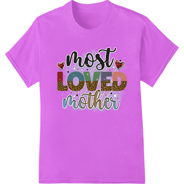 Most Loved Mother - Colorful Mother's Day DTF Print - SUPERDTF - DTF Prints - DTF Transfers - Custom DTF Prints