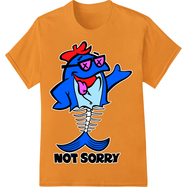 Not Sorry! Rebellious Cartoon Fish Super DTF Print - SUPERDTF - DTF Prints - DTF Transfers - Custom DTF Prints