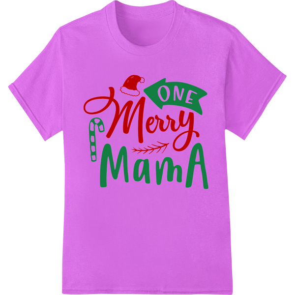 One Merry Mama: Celebrate Motherhood This Christmas - SUPERDTF - DTF Prints - DTF Transfers - Custom DTF Prints