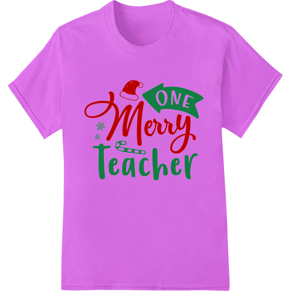 One Merry Teacher: Festive Cheer for Educators - SUPERDTF - DTF Prints - DTF Transfers - Custom DTF Prints