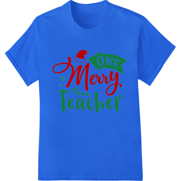 One Merry Teacher: Festive Christmas DTF Print Transfer - SUPERDTF - DTF Prints - DTF Transfers - Custom DTF Prints