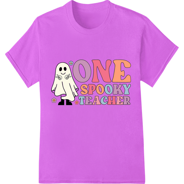 One Spooky Teacher: Cute Halloween Ghost DTF Transfer - SUPERDTF - DTF Prints - DTF Transfers - Custom DTF Prints