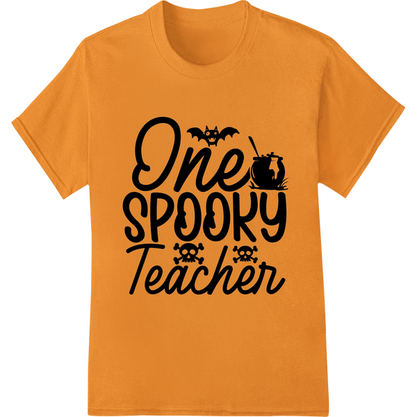 One Spooky Teacher: Eerie Educator Halloween DTF Print - SUPERDTF - DTF Prints - DTF Transfers - Custom DTF Prints