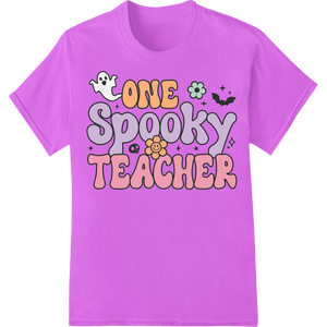 One Spooky Teacher: Playful Halloween Design for Educators - SUPERDTF - DTF Prints - DTF Transfers - Custom DTF Prints