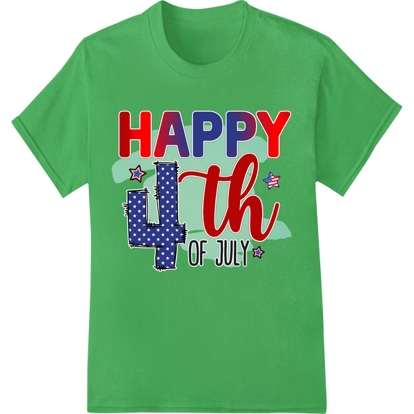 Patriotic 'HAPPY 4TH OF JULY' DTF Print Heat Transfer - SUPERDTF - DTF Prints - DTF Transfers - Custom DTF Prints