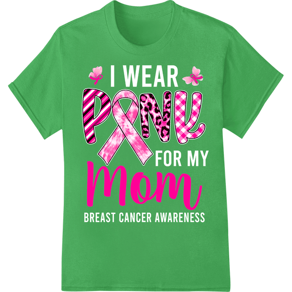 Pink Mom: Support Breast Cancer Awareness in Style - SUPERDTF - DTF Prints - DTF Transfers - Custom DTF Prints