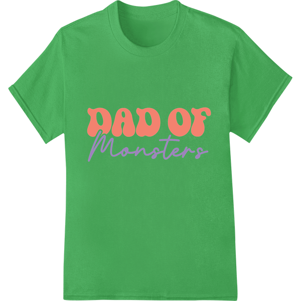 Playful 'Dad of Monsters' Father's Day DTF Print Transfer - SUPERDTF - DTF Prints - DTF Transfers - Custom DTF Prints