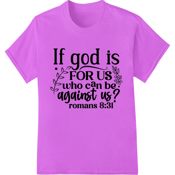 Powerful Bible Verse - If God Is For Us - Romans 8:31 - SUPERDTF - DTF Prints - DTF Transfers - Custom DTF Prints