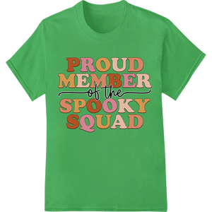 Proud Spooky Squad Member - Bold Halloween Heat Transfer - SUPERDTF - DTF Prints - DTF Transfers - Custom DTF Prints