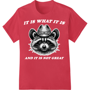 Sassy Raccoon Cowboy Heat Transfer | Sarcastic Animal DTF - SUPERDTF - DTF Prints - DTF Transfers - Custom DTF Prints