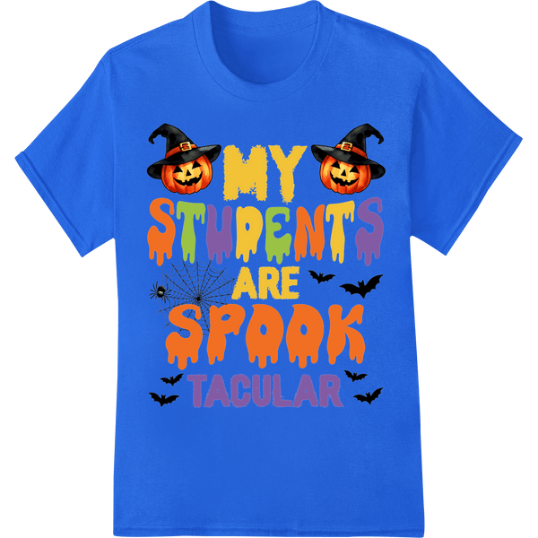 Spooktacular Students: Festive Teacher Halloween DTF Print - SUPERDTF - DTF Prints - DTF Transfers - Custom DTF Prints